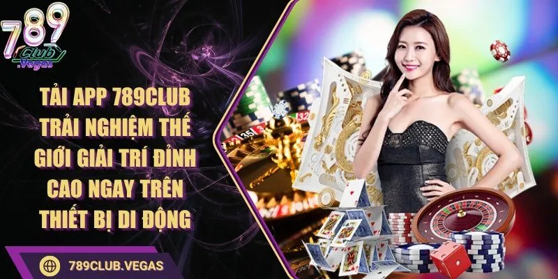 Tải app 789CLUB